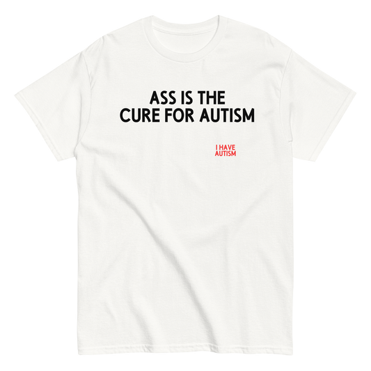 ASS IS THE CURE tee
